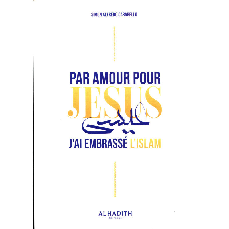Par amour pour jesus j’ai embrassé l’islam