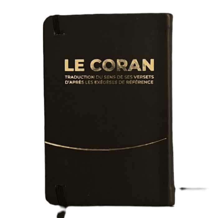 Le Coran traduction du sens de ses versets d’après les exégèses de référence