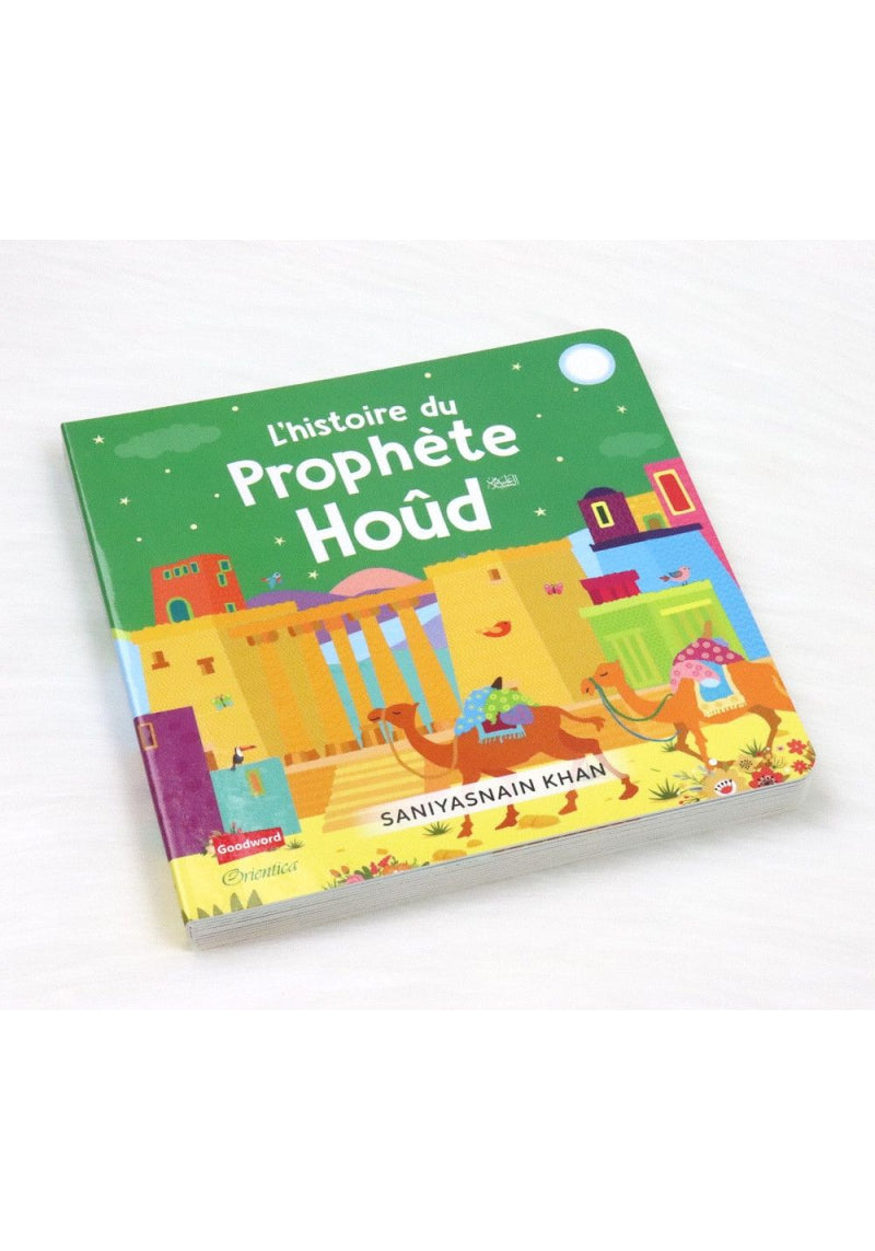 L’HISTOIRE DU PROPHÈTE HOUD