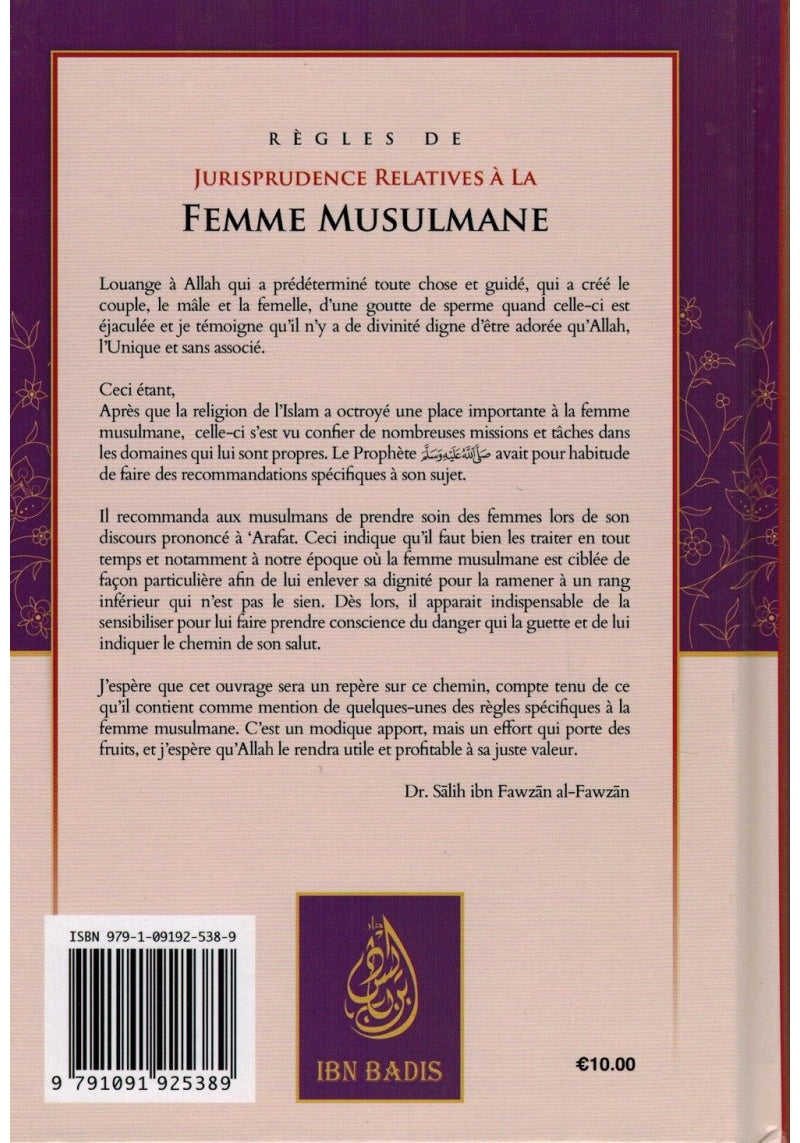 RÈGLES DE JURISPRUDENCE RELATIVES À LA FEMME MUSULMANE - DR. SALIH IBN FAWZAN AL FAWZAN - ÉDITIONS IBN BADIS