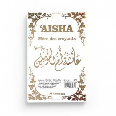 AISHA MÈRE DES CROYANTS - COUVERTURE BLANCHE DORÉE - EDITIONS AL HARAMAYN