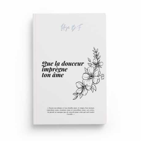 QUE LA DOUCEUR IMPRÈGNE TON ÂME - LILYA B.F