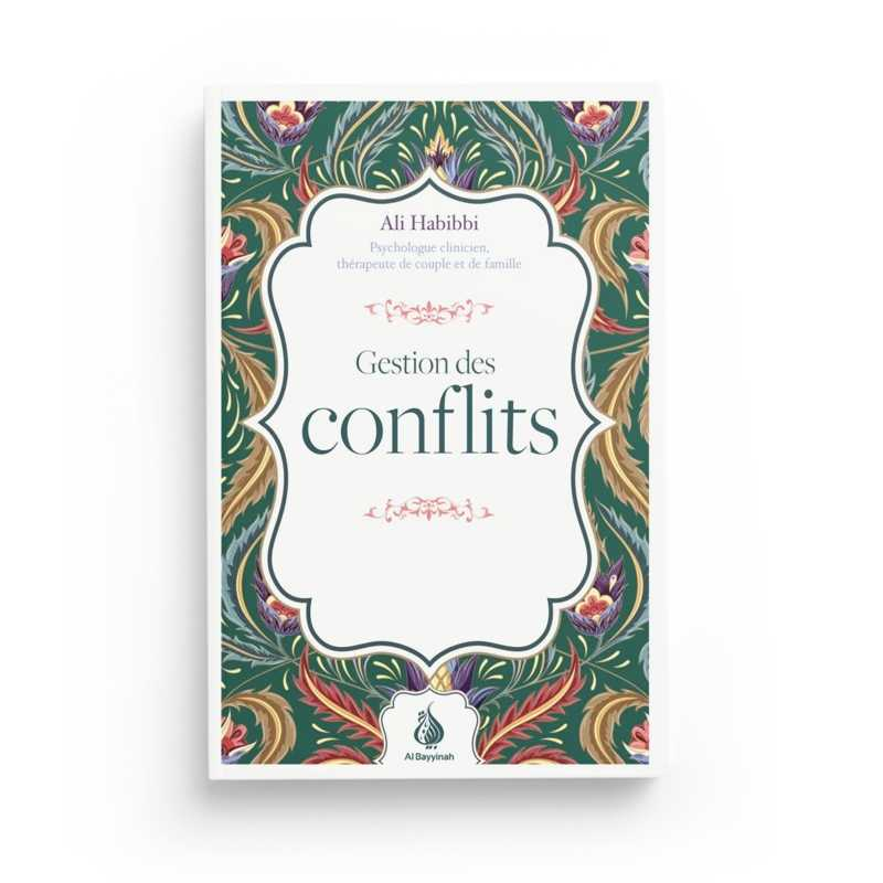 GESTION DES CONFLITS - ALI HABIBBI - AL BAYYINAH