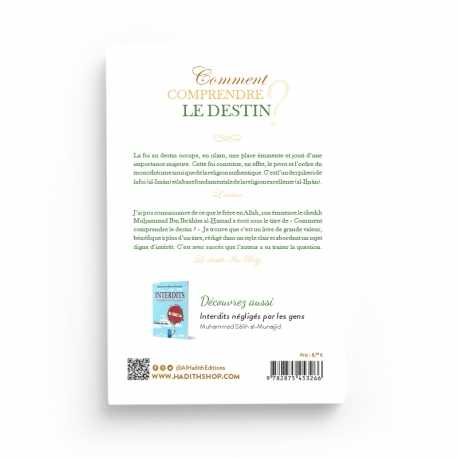 COMMENT COMPRENDRE LE DESTIN - MUHAMMAD AL-HAMAD - EDITIONS AL HADITH