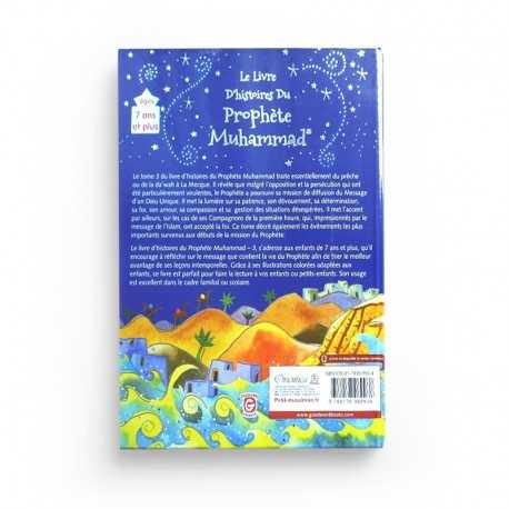 LE LIVRE D'HISTOIRES DU PROPHÈTE MUHAMMAD - VOLUME 3 : LA MISSION DU PROPHÈTE À LA MECQUE
