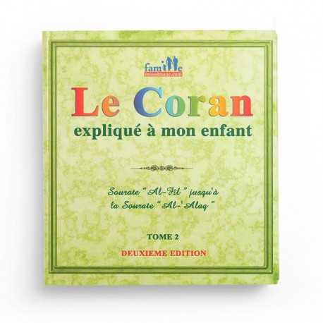 LE CORAN EXPLIQUÉ À MON ENFANT TOME 2 - EDITIONS PIXELGRAF