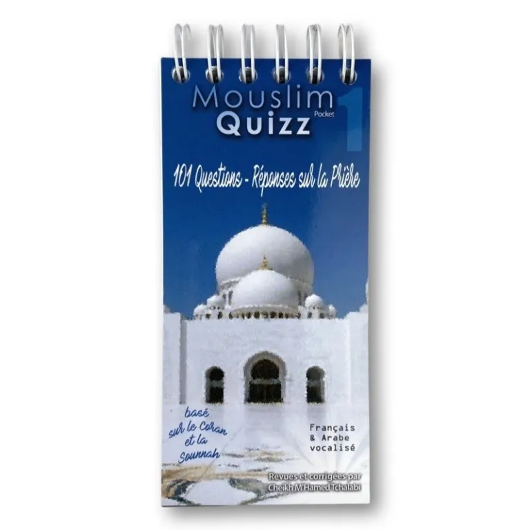 Mouslim Quizz Pocket : Questions-Réponses sur la Prière Revues et corrigées par Cheikh M’Hamed Tchalabi