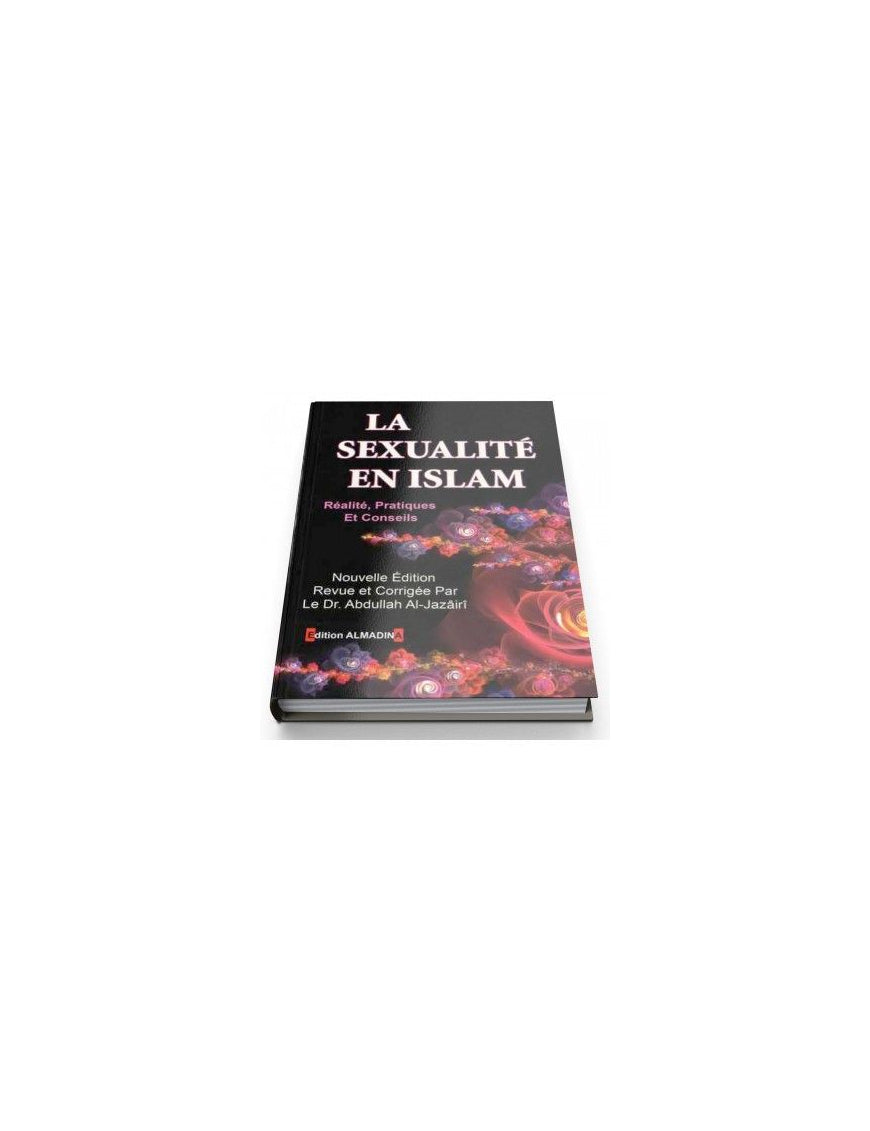 La sexualité en islam : réalités pratiques et conseils - Dr. Abdullah Al Jazâirî - AlMadina