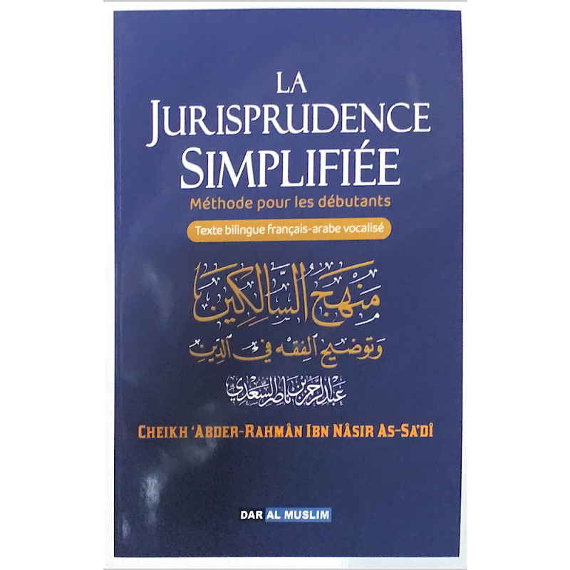 La jurisprudence simplifiée - Ibn Nasir as sadi - Éditions Dar al Muslim
