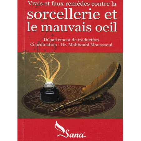 Vrais Et Faux Remèdes Conte La Sorcellerie et le mauvais oeil D’après Dr Mahboubi Moussaoui