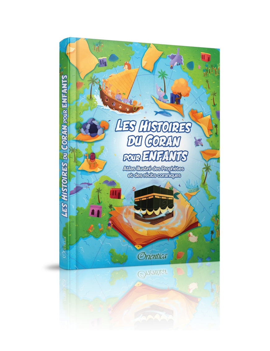 LES HISTOIRES DU CORAN POUR ENFANTS - ÉDITIONS ORIENTICA