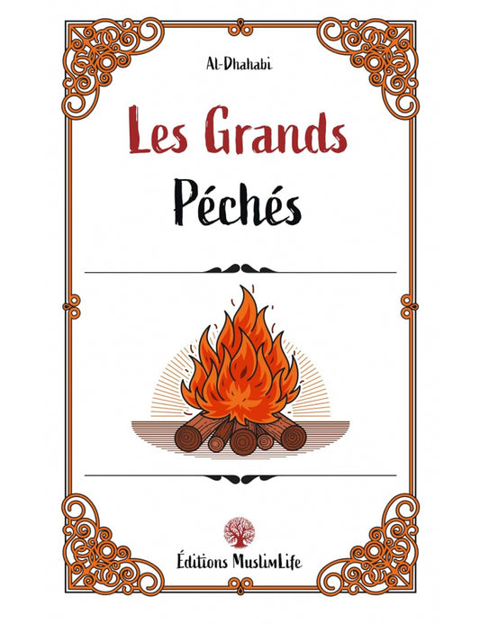 LES GRANDS PÉCHÉS - AL DHAHABI - ÉDITIONS MUSLIMLIFE