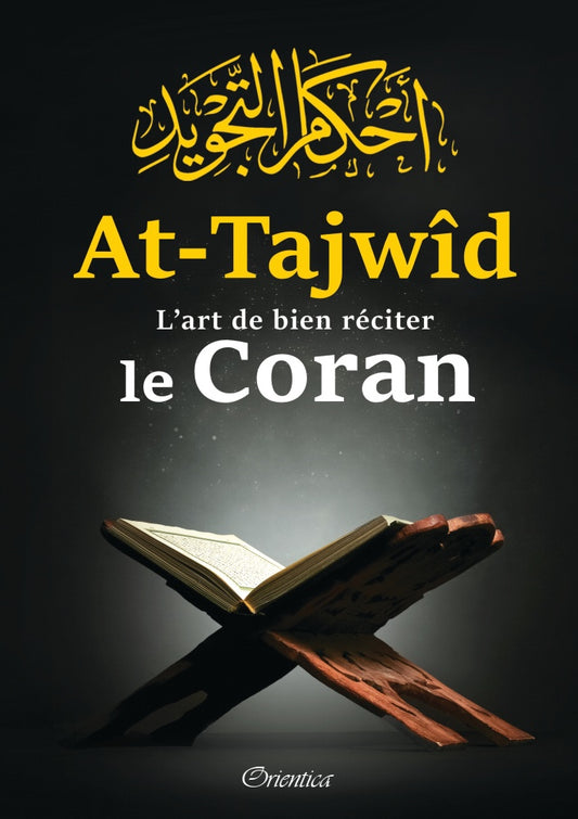 AT TAJWID L’art de bien réciter le Coran