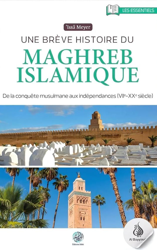 Une brève histoire du Maghreb islamique