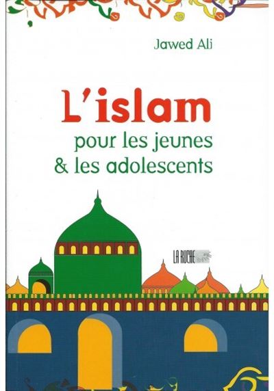 L’islam pour les jeunes et les adolescents