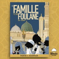 La famille Foulane Tome 10 : En ‘Omra Partie 1 : Madinah