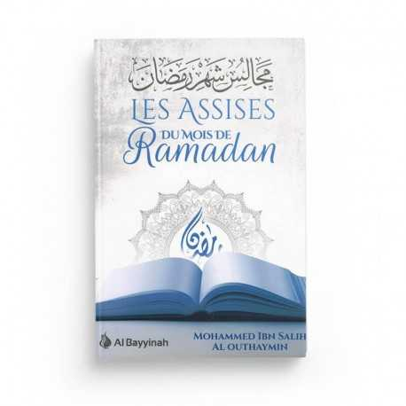 LES ASSISES DU MOIS DE RAMADAN - MOUHAMMAD IBN SÂLIH AL-OUTHAYMIN - AL-BAYYINAH