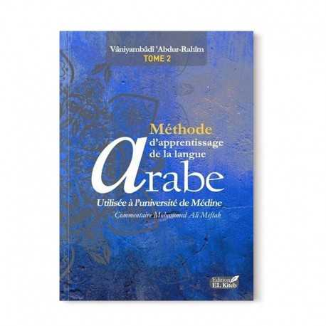 MÉTHODE D'APPRENTISSAGE DE LANGUE ARABE UTILISÉE À L'UNIVERSITÉ DE MÉDINE - TOME 2
