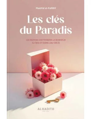 Les clés du Paradis - Mash’al al-Fallâhî - al-Hadith