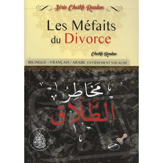 Les méfaits du divorce - Cheikh Raslan - Bilingue (Français/Arabe)