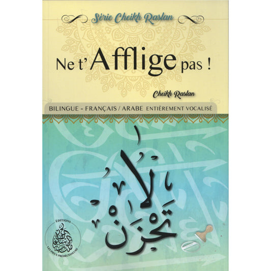 Ne t'afflige pas - Cheikh Raslan - Bilingue (Français/Arabe)